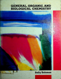 Introduction to GENERAL, ORGANIC, AND BIOLOGICAL CHEMISTRY