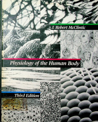 Physiology of the Human Body, Third Edition