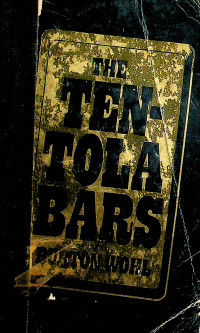 THE TEN-TOLA BARS