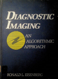 DIAGNOSTIC IMAGING: AN ALGORITHMIC APPROACH