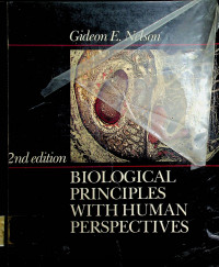 BIOLOGICAL PRINCIPLES WITH HUMAN PERSPECTIVES, 2nd edition