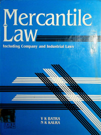 Mercantile Law: Including Company and Industrial Laws