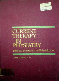 CURRENT THERAPY IN PHYSIATRY : Physical Medicine and Rehabilitation