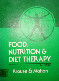 FOOD, NUTRITION & DIET THERAPY, 7th EDITION