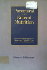 Parenteral AND Enteral Nutrition, Second Edition