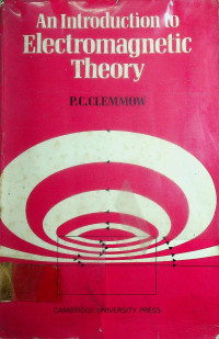 An Introduction to Electromagnetic Theory