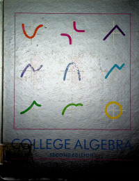 COLLEGE ALGEBRA , SECOND EDITION