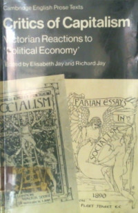 Critics of Capitalism: Victorian Reactions to Political Economy