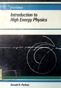Introduction to High Energy Physics: Third Edition