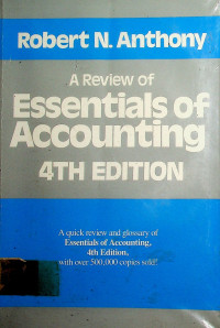 A REVIEW OF ESSENTIALS OF ACCOUNTING, 4TH EDITION