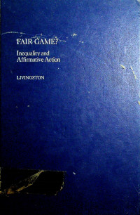 FAIR GAME?: Inequality and Affirmative Action