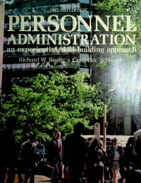 PERSONNEL ADMINISTRATION ; An experiential/skill-building approach SECOND EDITION