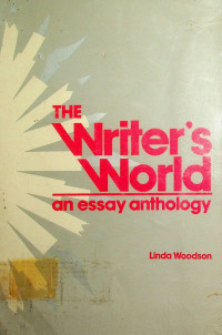 THE Writer's World: an essay anthology