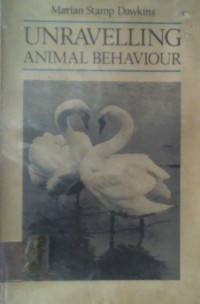 UNRAVELLING ANIMAL BEHAVIOR