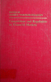 Competition and Regulation in Financial Markets