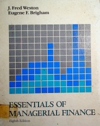 ESSENTIALS OF MANAGERIAL FINANCE Eighth Edition