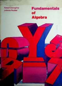 Fundamentals of Algebra; An Integrated Text-Workbook