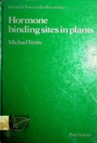 Hormone binding sites in plants; Research Notes in the Biosciences