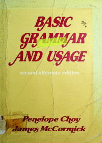 BASIC GRAMMAR AND USAGE, second alternate edition