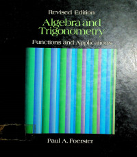 Algebra and Trigonometry: Functions and Applications, Revised Edition