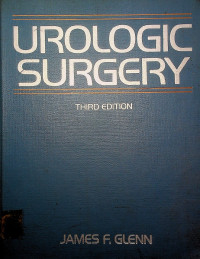 UROLOGIC SURGERY, THIRD EDITION