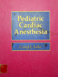 Pediatric Cardiac Anesthesia