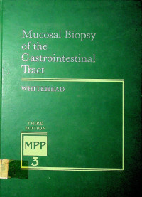 Mucosal Biopsy of the Gastrointestinal Tract Third Edition