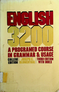 ENGLISH 3200: A PROGRAMED COURSE IN GRAMMAR & USAGE COLLEGE EDITION, THIRD EDITION WITH INDEX