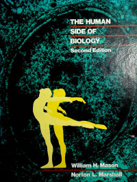 THE HUMAN SIDE OF BIOLOGY, Second Edition