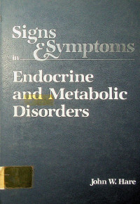 Signs and Esymptoms in Endocrine and Matabolic Disorders