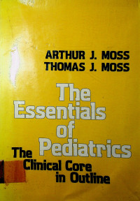 The Essentials of Pediatrics, The Clinical in Outline