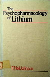 The Psychopharmacology of Lithium