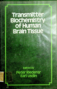 Transmitter Biochemistry of Human Brain Tissue