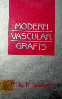 MODERN VASCULAR GRAFTS