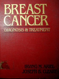 BREAST CANCER DIAGNOSIS & TREATMENT