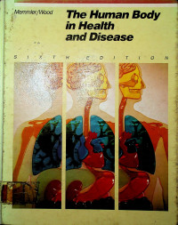The Human in Health and Disease, sixth edition