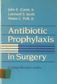 Antibiotic Prophylaxis in Surgery; a comprehensive review