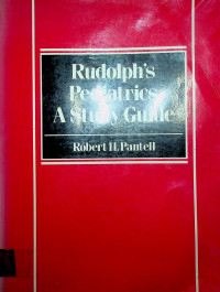 Rudolph's Pediatrics: A Study Guide