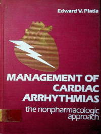 MANAGEMENT OF CARDIAC ARRHYTHMIAS: the nonpharmacologic approach