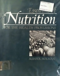 Essentials of Nutrition FOR THE HEALTH PROFESSIONS