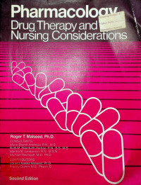 Pharmacology: Drug Therapy and Nursing Considerations, Second Edition