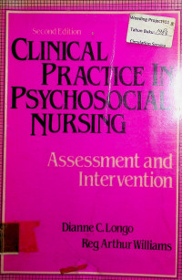 CLINICAL PRACTICE IN PSYCHOSOCIAL NURSING: Assessment and Intervention, Second Editition