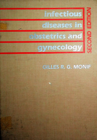 Infectious diseases in obstetrics and gynecology, second edition