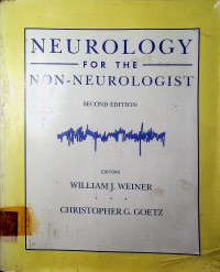 NEUROLOGY FOR THE NON-NEUROLOGIST, SECOND EDITION