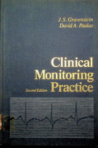 Clinical Monitoring Practice, Second Edition