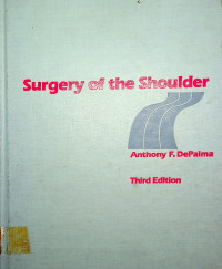 Surgery of the Shoulder, Third Edition