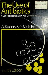 The Use of Antibiotics: A Comprehensive Review with Clinical Emphasis, Fourth Edition