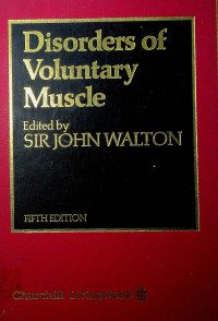 Disorders of Voluntary Muscle, FIFTH EDITION