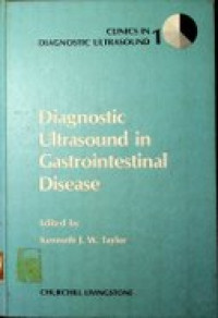 CLINICS IN DIAGNOSTIC ULTRASOUND 1 : Diagnostic Ultrasound in Gastrointestinal Disease