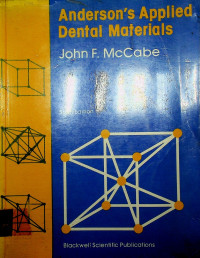 Anderson's Applied Dental Materials, Sixth Edition